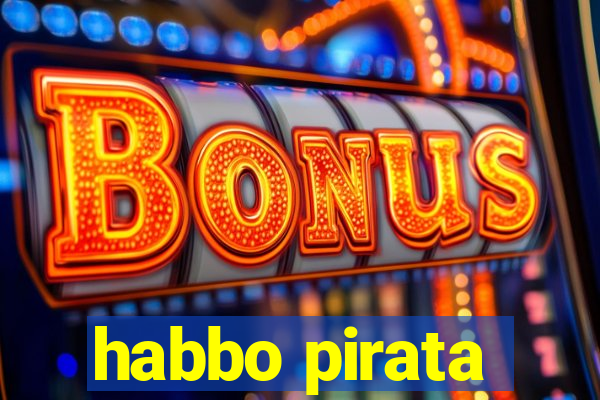 habbo pirata